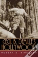 Cecil B. Demille'S Hollywood
