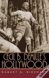 Cecil B. Demille'S Hollywood