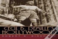 Cecil B. Demille'S Hollywood