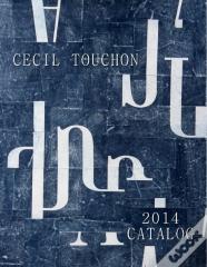 Cecil Touchon - 2014 Catalog Of Works