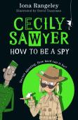 Cecily Sawyer: How To Be A Spy