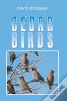 Cedar Birds