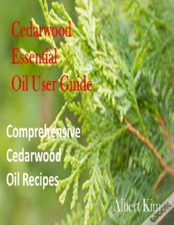 Capa do artigo Cedarwood Essential Oil User Guide: Comprehensive Cedarwood Oil Recipes