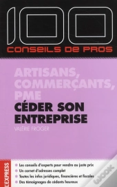 Céder Son Entreprise ; Artisans, Commercants, Pme