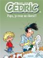 Cedric T.13; Papa Je Veux Un Cheval - Preview