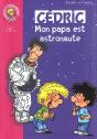 Cédric T.2 ; Mon Papa Est Astronaute - Preview