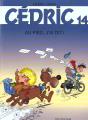 Cédric Tome 14 : Au Pied, J'Ai Dit ! - Preview