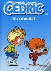 Capa do artigo Cédric Tome 22 : Elle Est Moche !