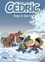 Cédric Tome 31 : Temps De Chien !