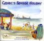 Cedric'S Seaside Holiday - Preview
