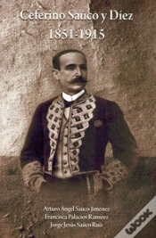 Capa do artigo Ceferino Sauco Y Diez 1851-1915