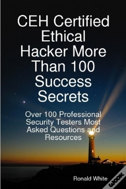 Capa do artigo Ceh Certified Ethical Hacker More Than 100 Success Secrets: Over 100 Professional Security Testers Most Asked Questions And Resources