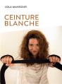 Ceinture Blanche - Preview