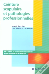 Ceinture Scapulaire Et Pathologies Professionnelles