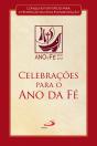 Celebrações para o Ano da Fé - Preview