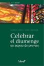 Celebrar El Diumenge En Espera De Prevere - Preview