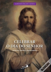 Celebrar O Dia Do Senhor