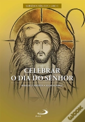 Celebrar O Dia Do Senhor - Vol. I