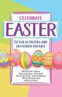 Celebrate Easter! 52 Fun Activities & Devotions For Kids - Preview