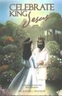 Celebrate King Jesus - Preview