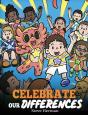 Celebrate Our Differences: A Story About - Preview