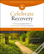 Celebrate Recovery Leader'S Guide, Revised And Updated