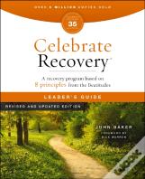 Celebrate Recovery Leader'S Guide, Revised And Updated