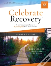 Celebrate Recovery Leader'S Guide, Updated Edition