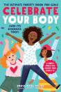 Celebrate Your Body (And Its Changes, Too!) - Preview