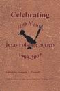 Celebrating 100 Years Of The Texas Folklore Society 1909-2009 - Preview
