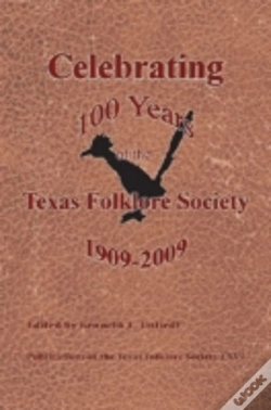 Capa do artigo Celebrating 100 Years Of The Texas Folklore Society 1909-2009