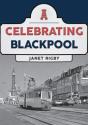 Celebrating Blackpool - Preview