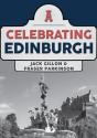 Celebrating Edinburgh - Preview