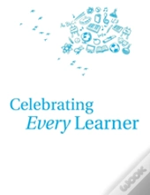Celebrating Every Learner