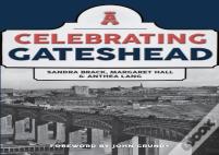 Celebrating Gateshead