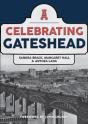 Celebrating Gateshead - Preview