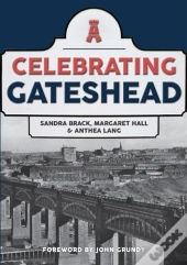 Celebrating Gateshead
