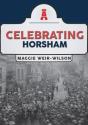 Celebrating Horsham - Preview