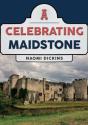 Celebrating Maidstone - Preview