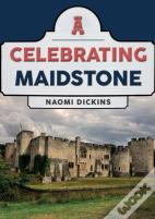 Celebrating Maidstone
