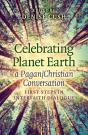 Celebrating Planet Earth, A Pagan/Christian Conversation - Preview
