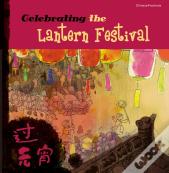 Celebrating The Lantern Festival
