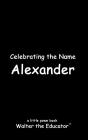Celebrating The Name Alexander - Preview