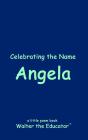 Celebrating The Name Angela - Preview