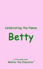 Celebrating The Name Betty - Preview