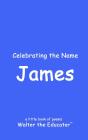 Celebrating The Name James - Preview