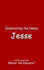Celebrating The Name Jesse - Preview