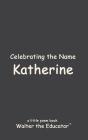 Celebrating The Name Katherine - Preview