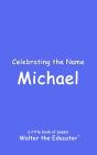 Celebrating The Name Michael - Preview