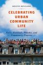 Celebrating Urban Community Life - Preview